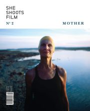 She Shoots Film Magazine, Issue 2, MOTHER 2018